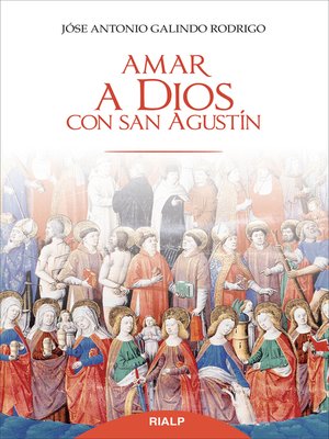 cover image of Amar a Dios con san Agustín